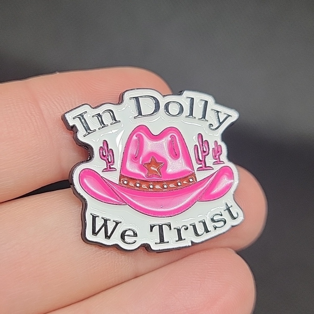 "In Dolly We Trust" Pink Cowboy Hat 1" Tack Pin